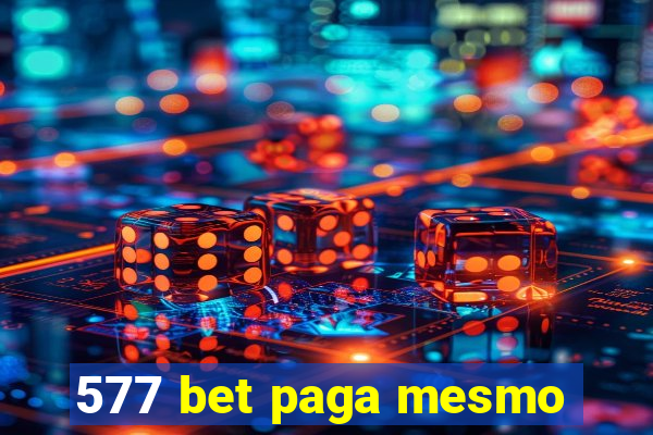 577 bet paga mesmo